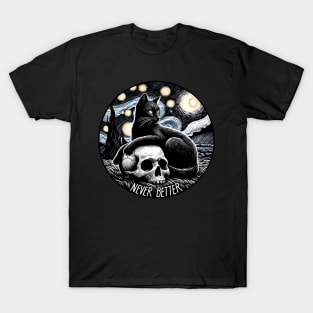 Never Better - Cat and skull Van Gogh inspired T-Shirt